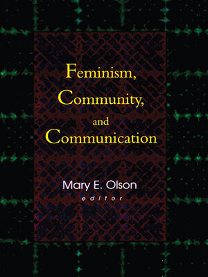 cover image of Feminism, Community, and Communication